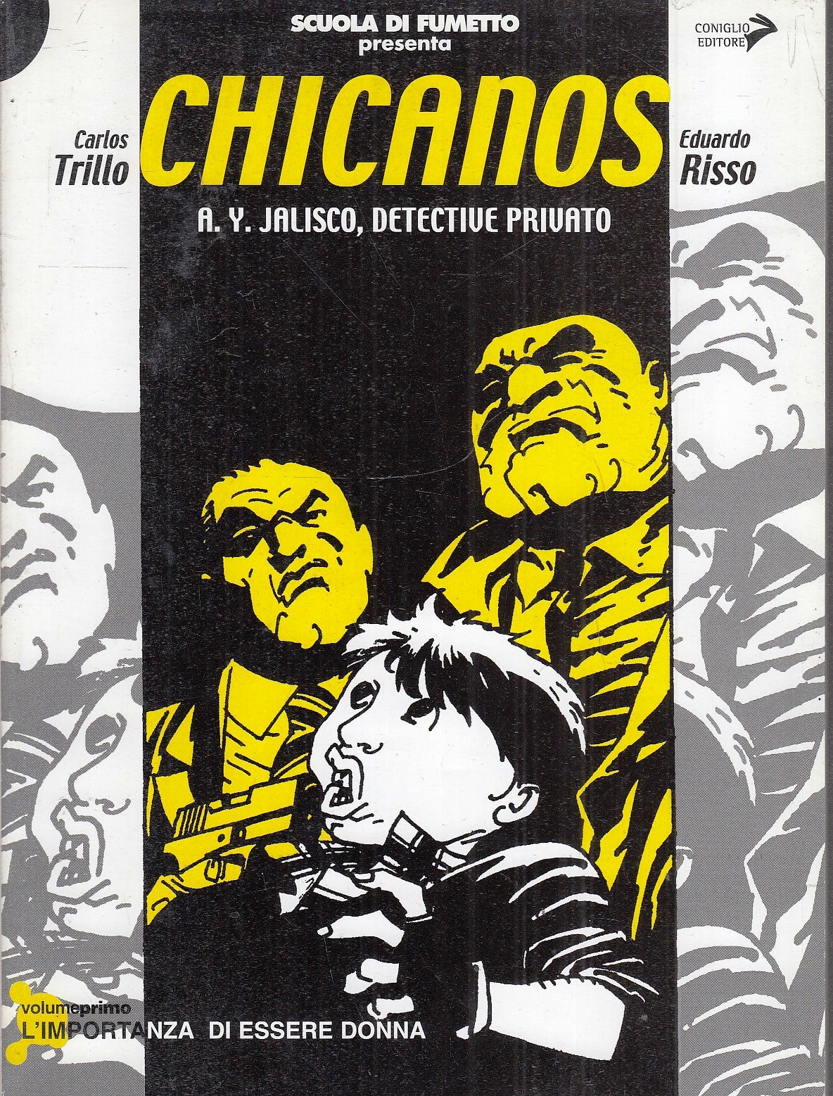 FV- SCUOLA DI FUMETTO CHICANOS N.1 JALISCO- TRILLO RISSO- CONIGLIO- 2003- B- VHX
