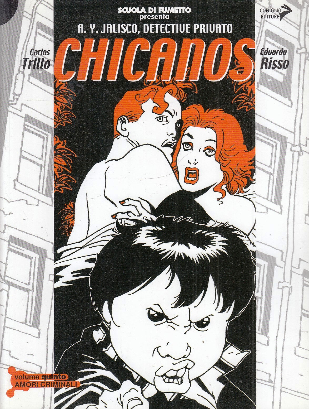 FV- SCUOLA DI FUMETTO CHICANOS N.5 JALISCO- TRILLO RISSO- CONIGLIO- 2009- B- VHX