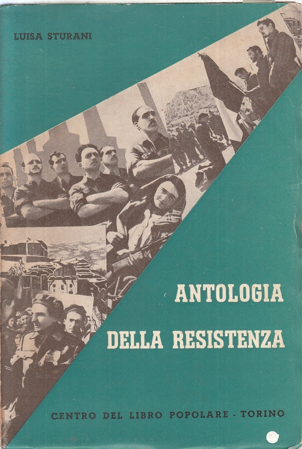 LS- ANTOLOGIA DELLA RESISTENZA- LUISA STURANI- LIBRO POPOLARE--- 1951- B- YFS182