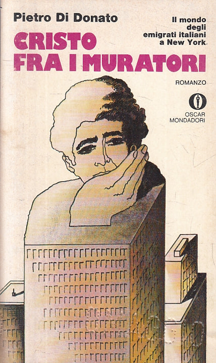 LN- CRISTO FRA I MURATORI - PIETRO DI DONATO- MONDADORI- OSCAR-- 1979- B- ZFS145