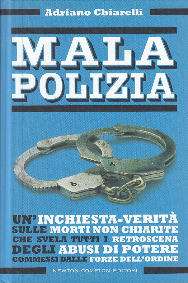 LS- MALAPOLIZIA INCHIESTA VERITA' - ADRIANO CHIARELLI- NEWTON--- 2011- C- ZFS190