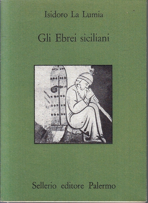 LN- GLI EBREI SICILIANI - ISIDORO LA LUMIA - SELLERIO - QUADERNI -- 1984- B- XFS