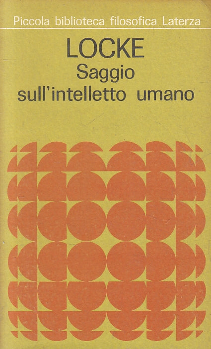 LS- SAGGIO SULL'INTELLETTO UMANO- LOCKE- LATERZA- BIBLIOTECA FILOSOFICA--- B-XFS