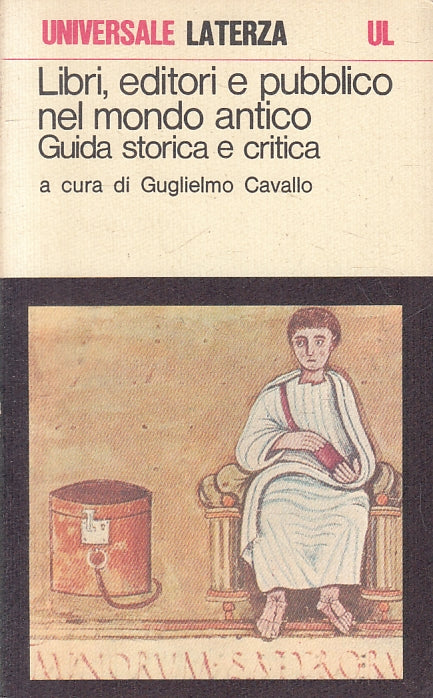 LS- LIBRI EDITORI E PUBBLICO NEL MONDO ANTICO -- LATERZA - UNIVERSALE --- B- XFS