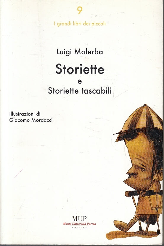 LN- STORIETTE E STORIETTE TASCABILI - LUIGI MALERBA - MUP --- 2004 - B - ZFS217