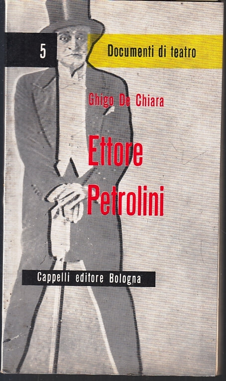Ettore Petrolini Documenti Teatro - Ghigo De Chiara- Cappelli Universale- ZFS217