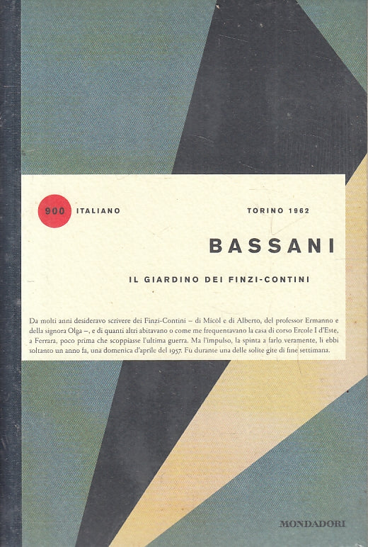 LN- IL GIARDINO DEI FINZI CONTINI- BASSANI- MONDADORI- 900 ITALIANO--- B- ZFS212