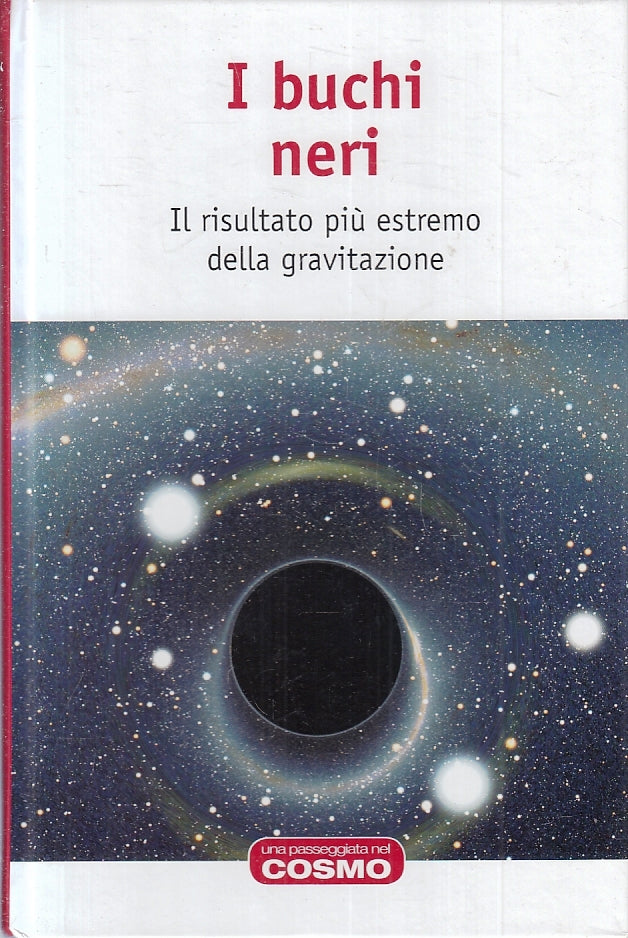 Un passeggiata nel Cosmo I Buchi neri - RBA - XFS