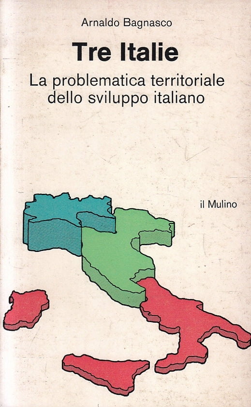 LS- TRE ITALIE - ARNALDO BAGNASCO - IL MULINO - STUDI RICERCHE-- 1977- B- ZFS127