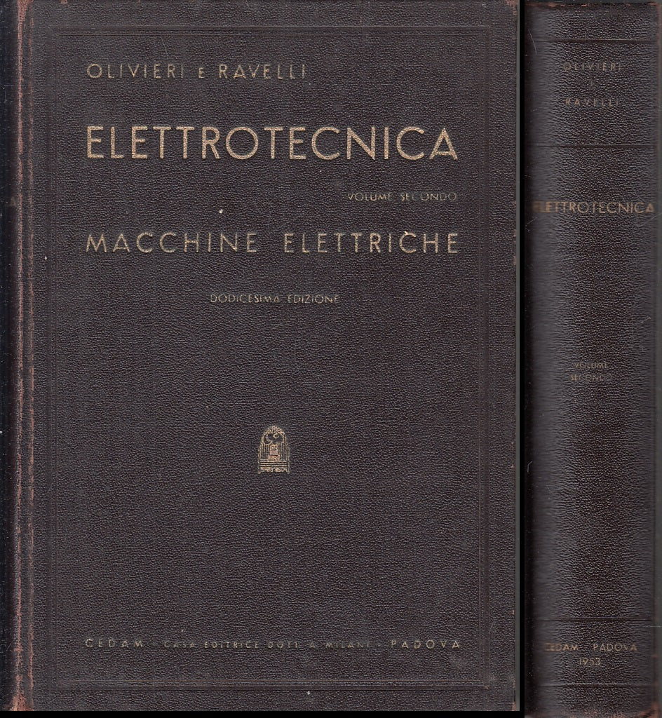 LZ- ELETTROTECNICA 2 MACCHINE ELETTRICHE- OLIVIERI RAVELLI- CEDAM- 1953-C-ZFS731