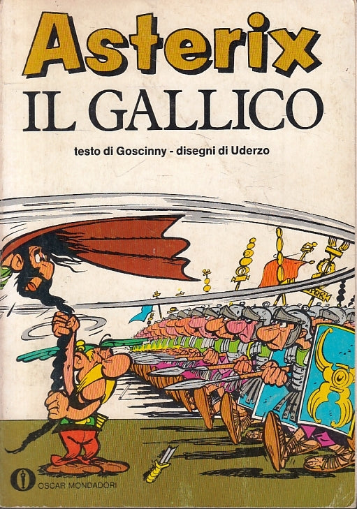 FC- OSCAR MONDADORI N.669 ASTERIX LEGIONARIO - GOSCINNY UDERZO-- 1a 1976- B- VTX