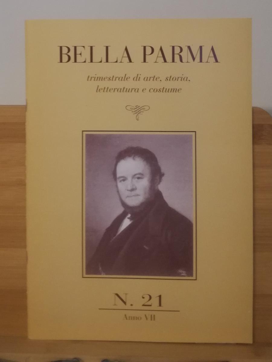 LR- RIVISTA BELLA PARMA N.21 ANNO VII ARTE COSTUME LETTERATURA - 2009- S- ZFS692