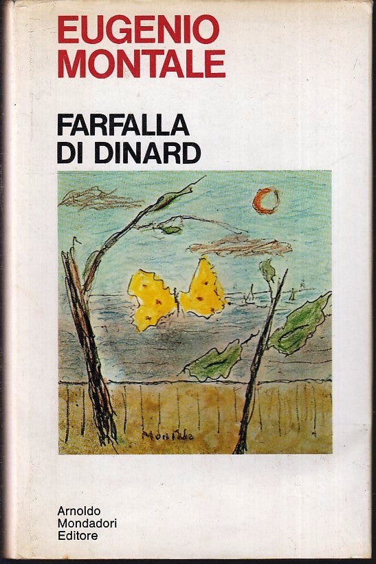 LN- FARFALLA DI DINARD - EUGENIO MONTALE - MONDADORI ---- CS- ZFS155