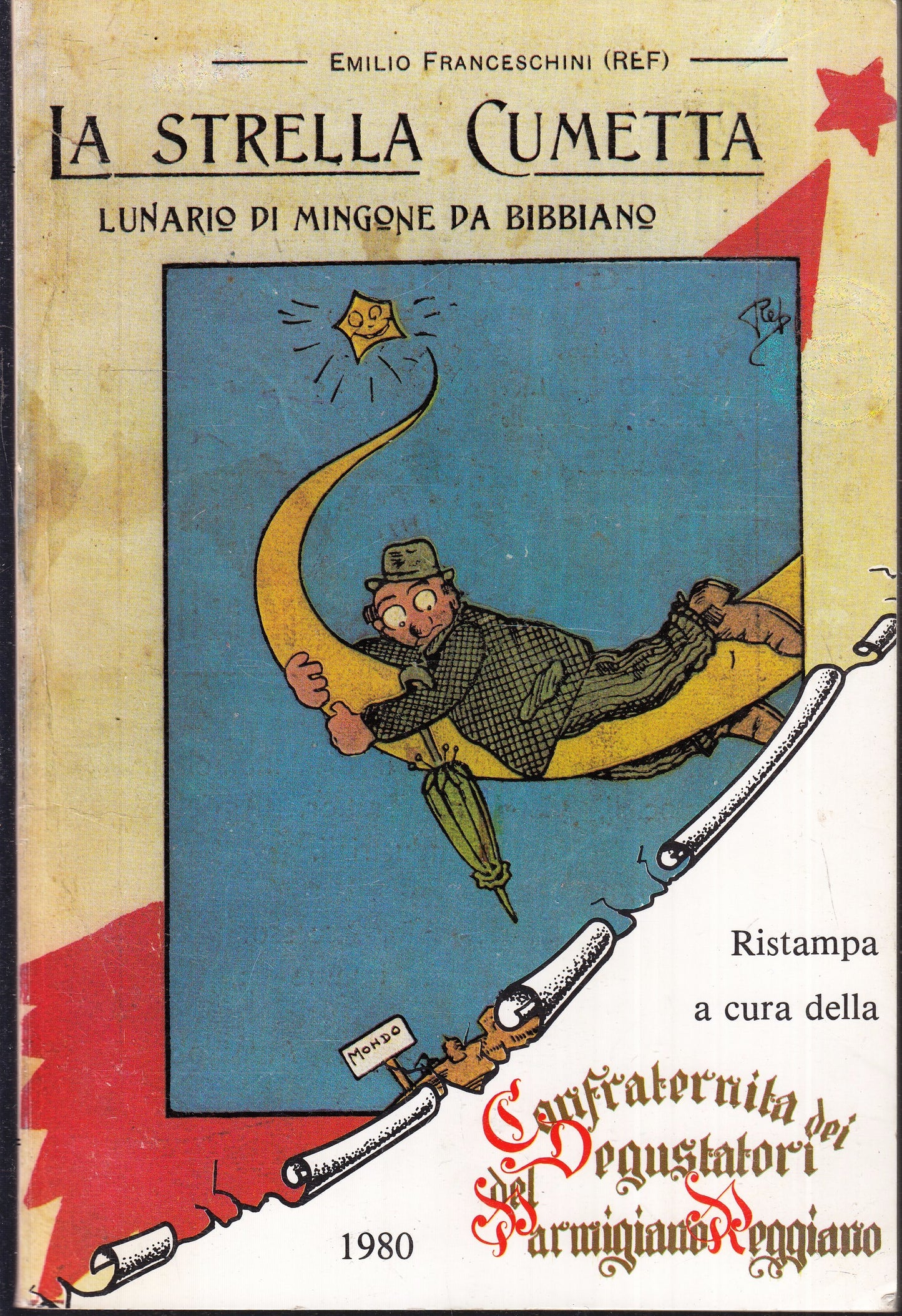 LZ- LA STRELLA CUMETTA LUNARIO MINGONE DA BIBBIANO I 1923/1934 - 1980- B- ZFS155