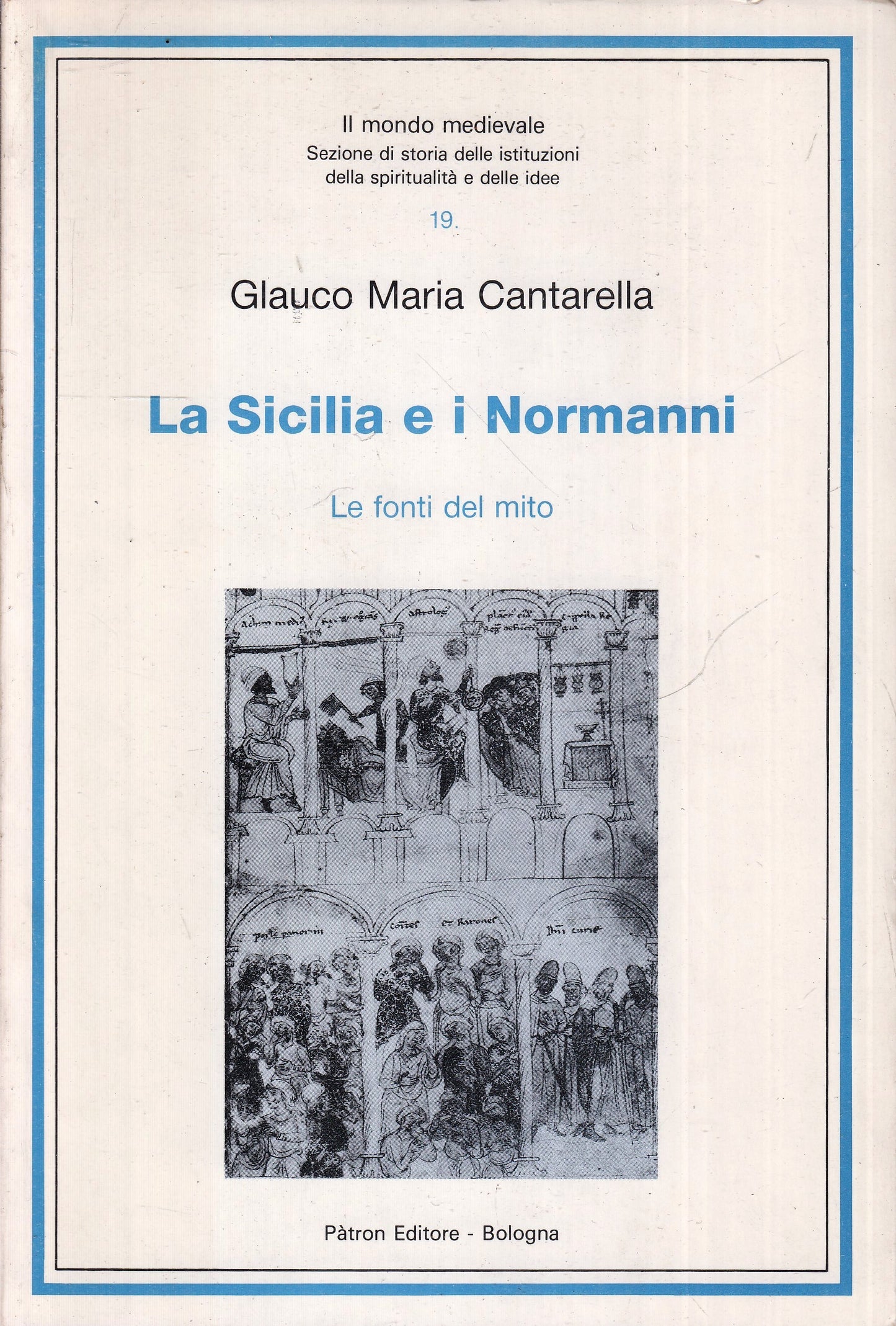 LS- LA SICILIA E I NORMANNI - GLAUCO MARIA CANTARELLA- PATRON--- 1989- B- ZFS155