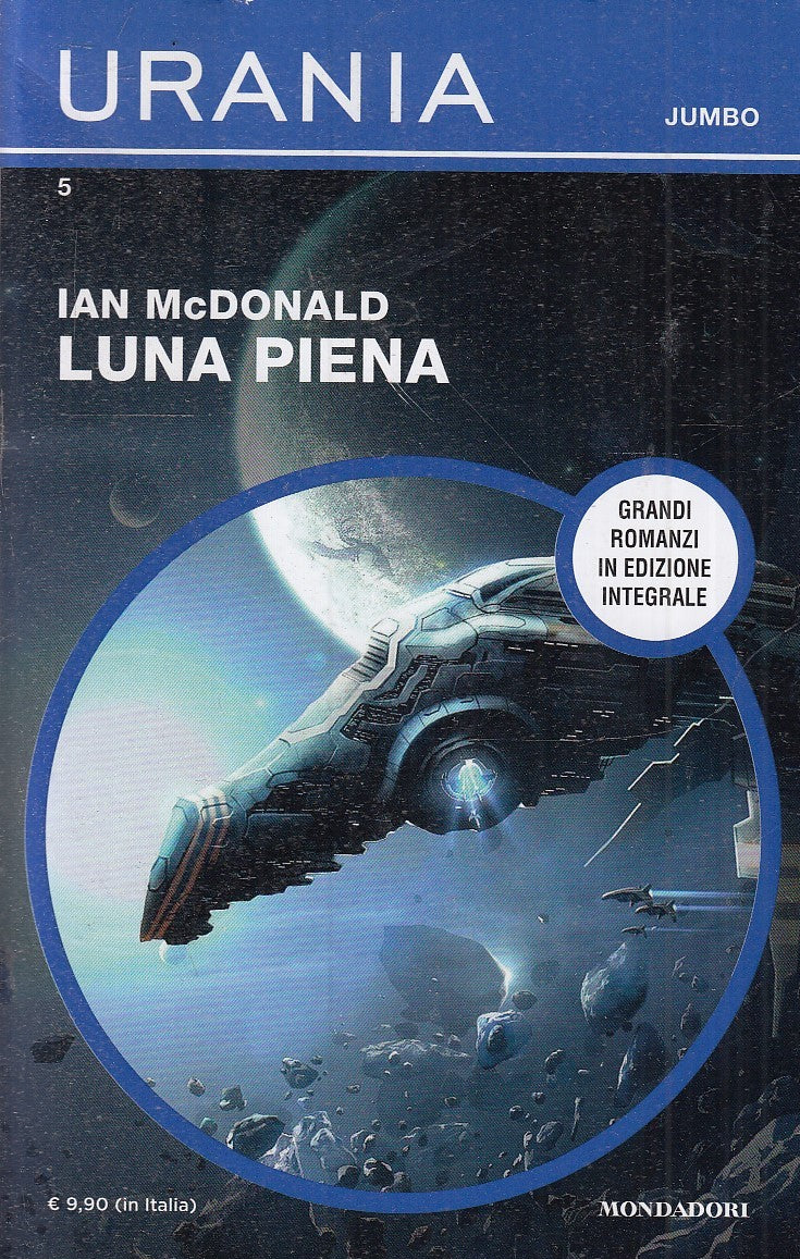 LF- URANIA JUMBO 5 LUNA PIENA - IAN McDONALD - MONDADORI --- 2020 - B - XFS6