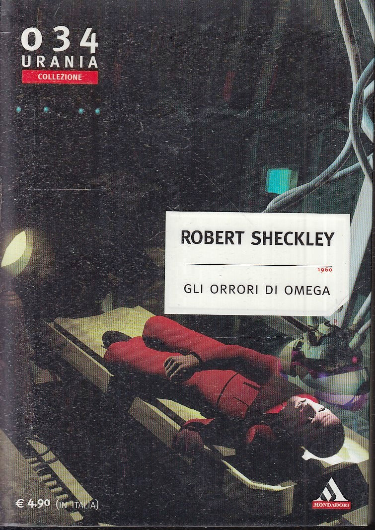LF- URANIA COLLEZIONE 034 GLI ORRORI DI OMEGA- SHECKLEY- MONDADORI- 2005- B-XFS6