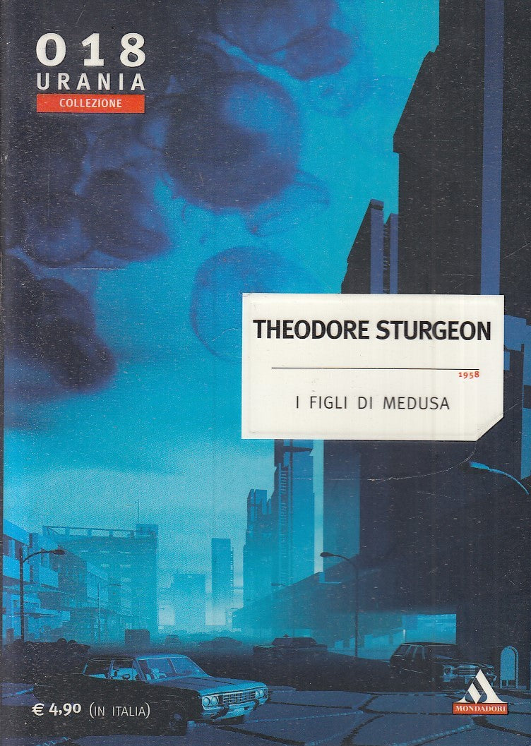 LF- URANIA COLLEZIONE 018 I FIGLI DI MEDUSA - STURGEON- MONDADORI- 2004- B- XFS6