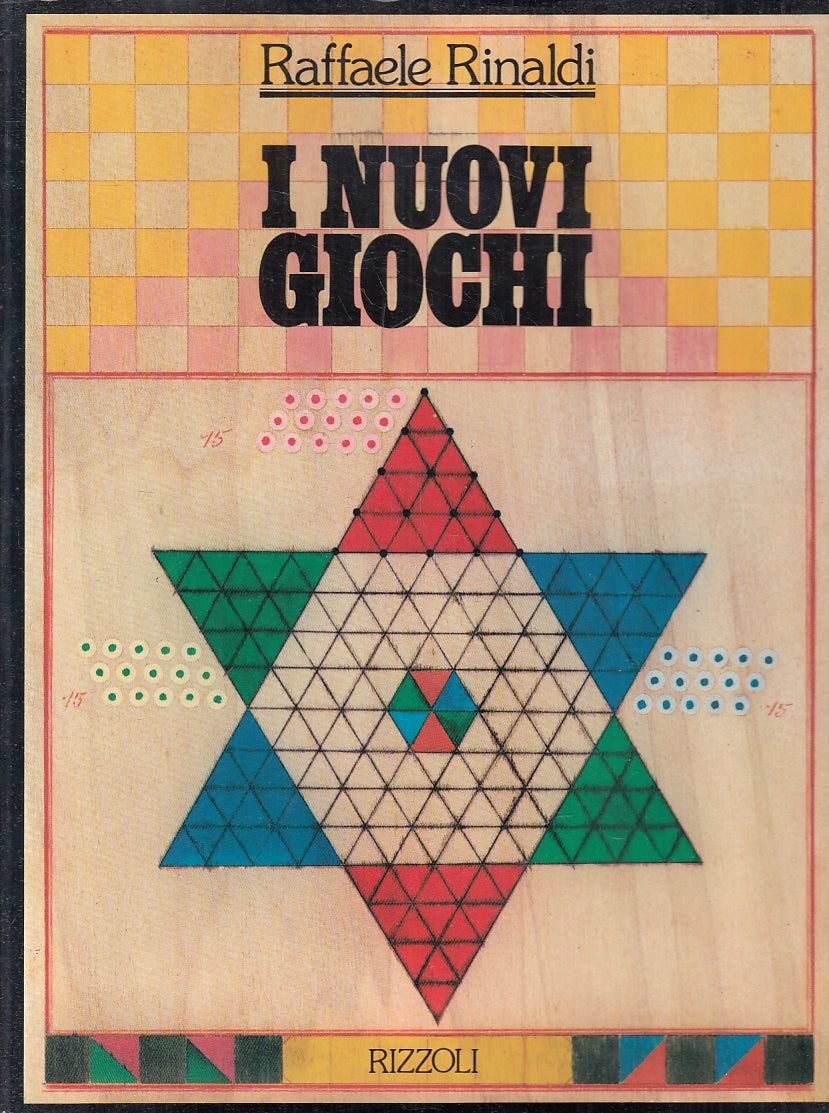 LZ- I NUOVI GIOCHI - RAFFAELE RINALDI - RIZZOLI --- 1981 - CS - ZFS363