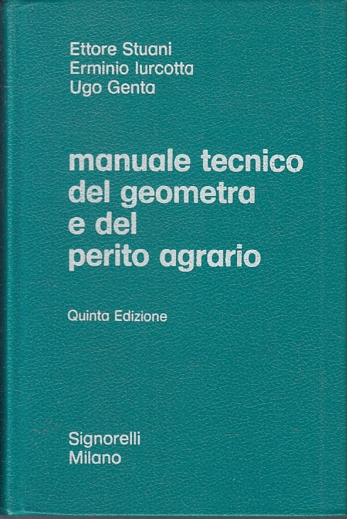 LZ- MANUALE TECNICO GEOMETRA E PERITO AGRARIO -- SIGNORELLI--- 1973- CS- ZFS325