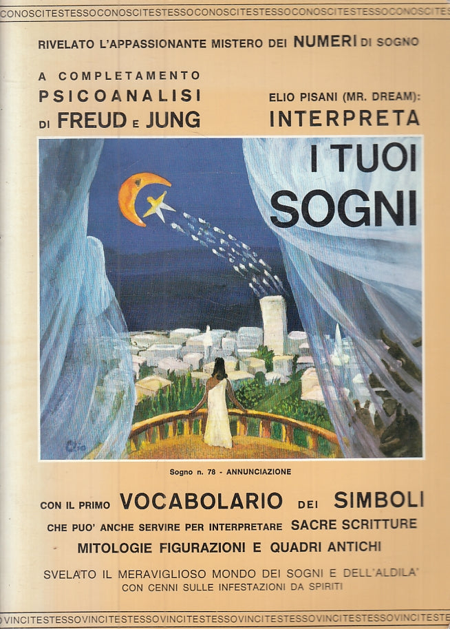 LZ- INTERPRETA I TUOI SOGNI VOCABOLARIO SIMBOLI - ELIO PISANI ---- 1980 - B- YFS