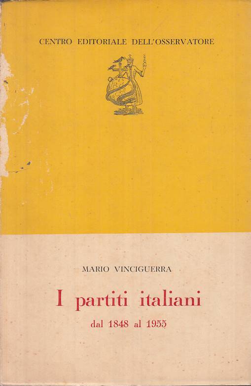 LS- I PARTITI ITALIANI DAL 1948 AL 1955 - VINCIGUERRA - ROMA ---- B - ZTS483