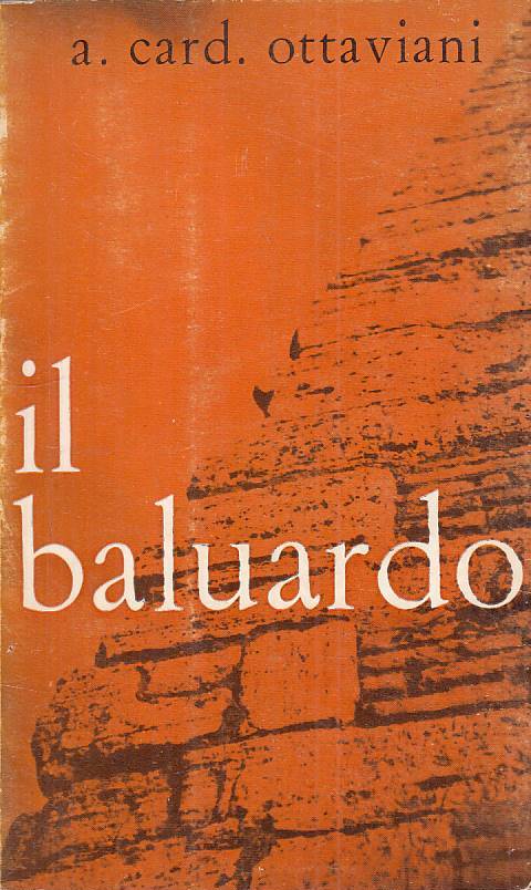 LS- IL BALUARDO - OTTAVIANI - ARES - STUDI CATTOLICI -- 1961 - B - ZTS413
