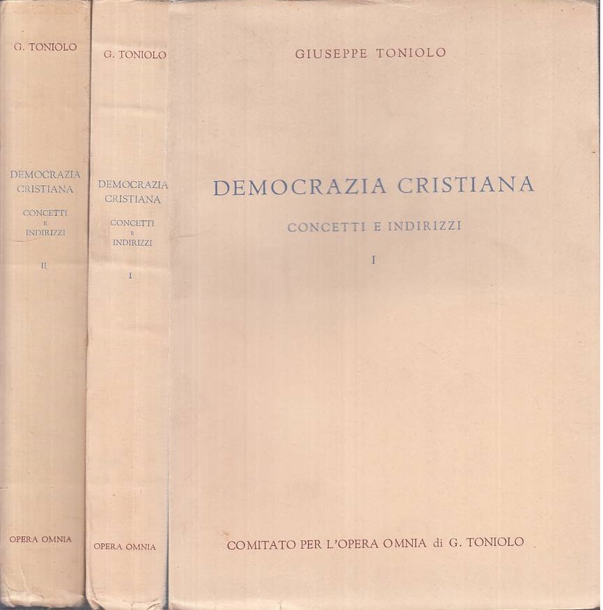 LS- DEMOCRAZIA CRISTIANA CONCETTI INDIRIZZI 2 VOLL. -- ROMA--- 1949 - B - ZTS294