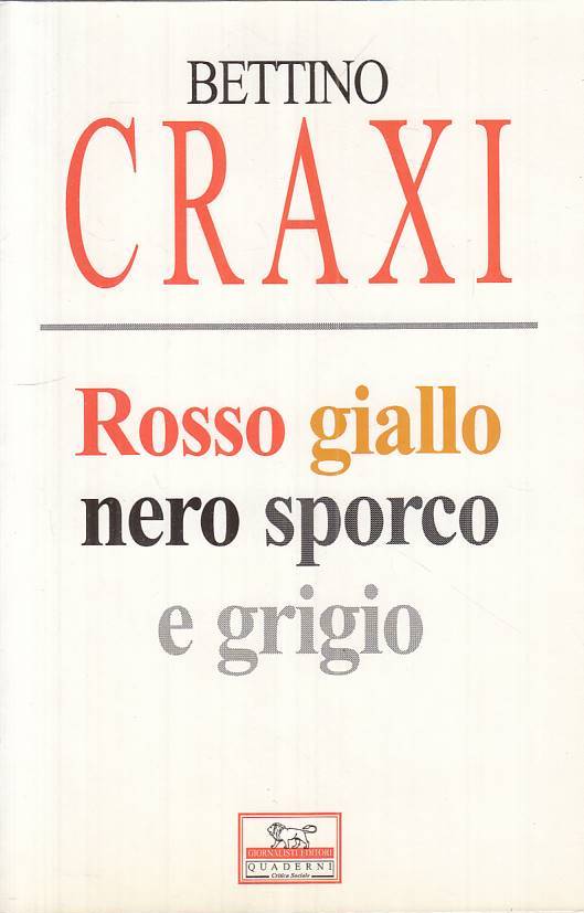LS- ROSSO GIALLO NERO SPORCO E GRIGIO - CRAXI - GIORNALISTI--- 1996 - B - ZTS483