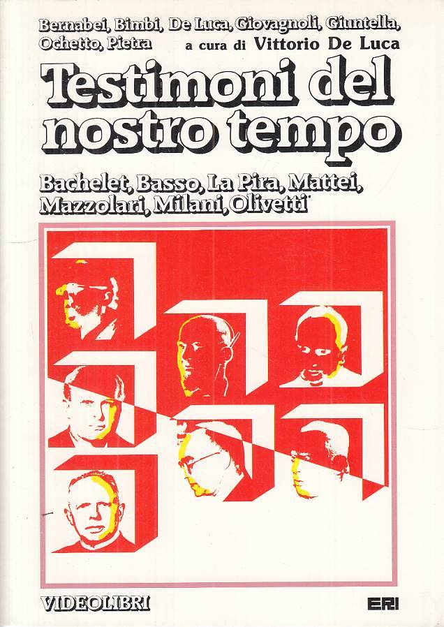 LS- TESTIMONI NEL NOSTRO TEMPO BACHELET BASSO LA PIRA-- ERI--- 1986 - B - ZTS449