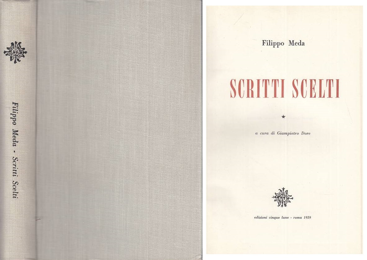 LS- SCRITTI SCELTI - FILIPPO MEDA - CINQUE LUNE --- 1959 - C - ZTS449
