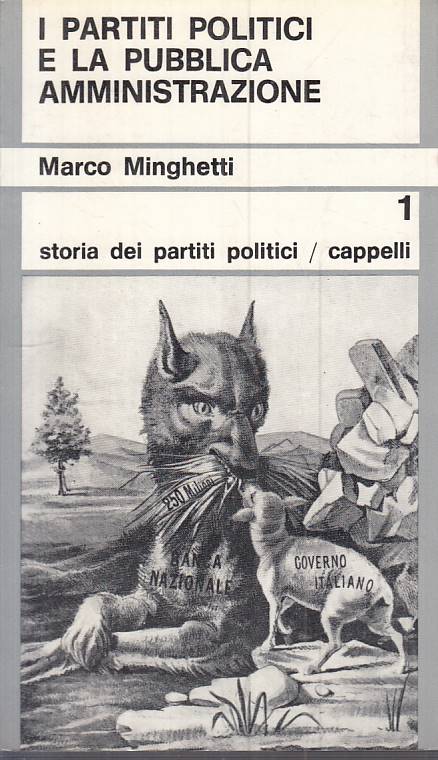Partiti Politici e Pubblica Amministrazione - Minghetti - Cappelli- 1969- ZFS101