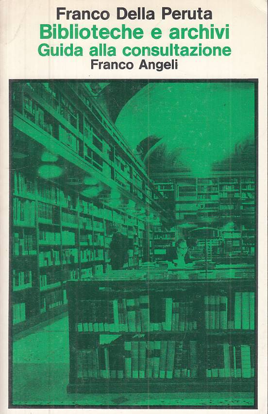 LS- BIBLIOTECA ARCHIVI GUIDA CONSULTAZIONE -- FRANCO ANGELI--- 1985 - B - ZTS308