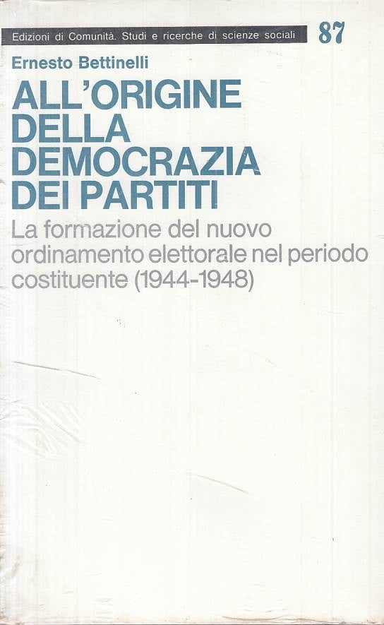 LS- ORIGINE DEMOCRAZIA DEI PARTITI - BETTINELLI - DI COMUNITA' ---- B - YTS188
