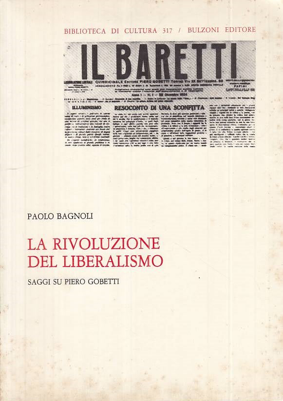 LS- RIVOLUZIONE DEL LIBERALISMO - BAGNOLI - BULZONI --- 1986 - B - YTS185