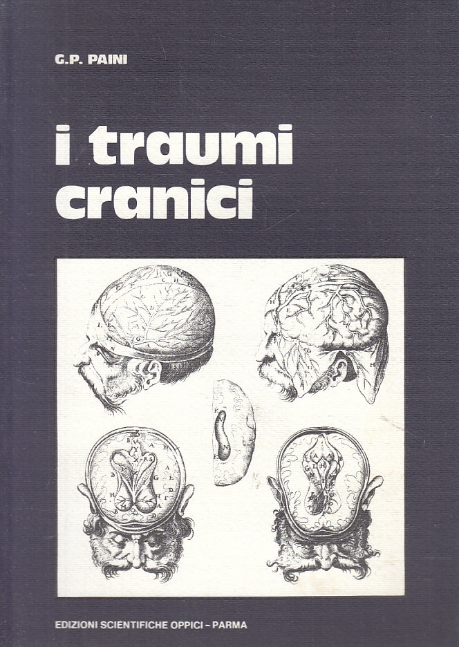 LZ- I TRAUMI CRANICI - G.P. PAINI - SCIENTIFICHE OPPICI--- 1984- B- ZFS277