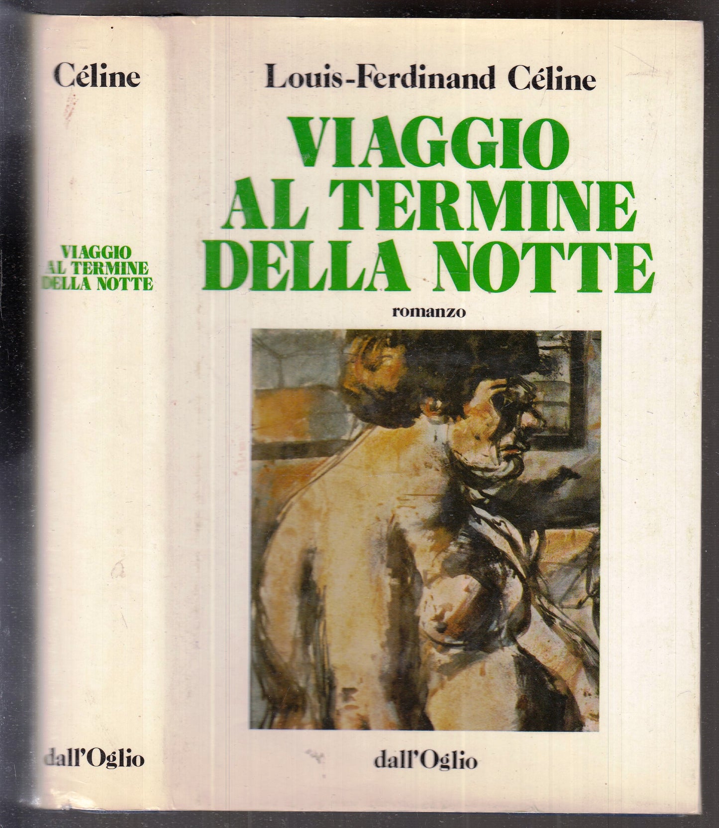 LN- VIAGGIO AL TERMINE DELLA NOTTE - LOUIS CELINE- DALL'OGLIO--- 1982 -- XFS140