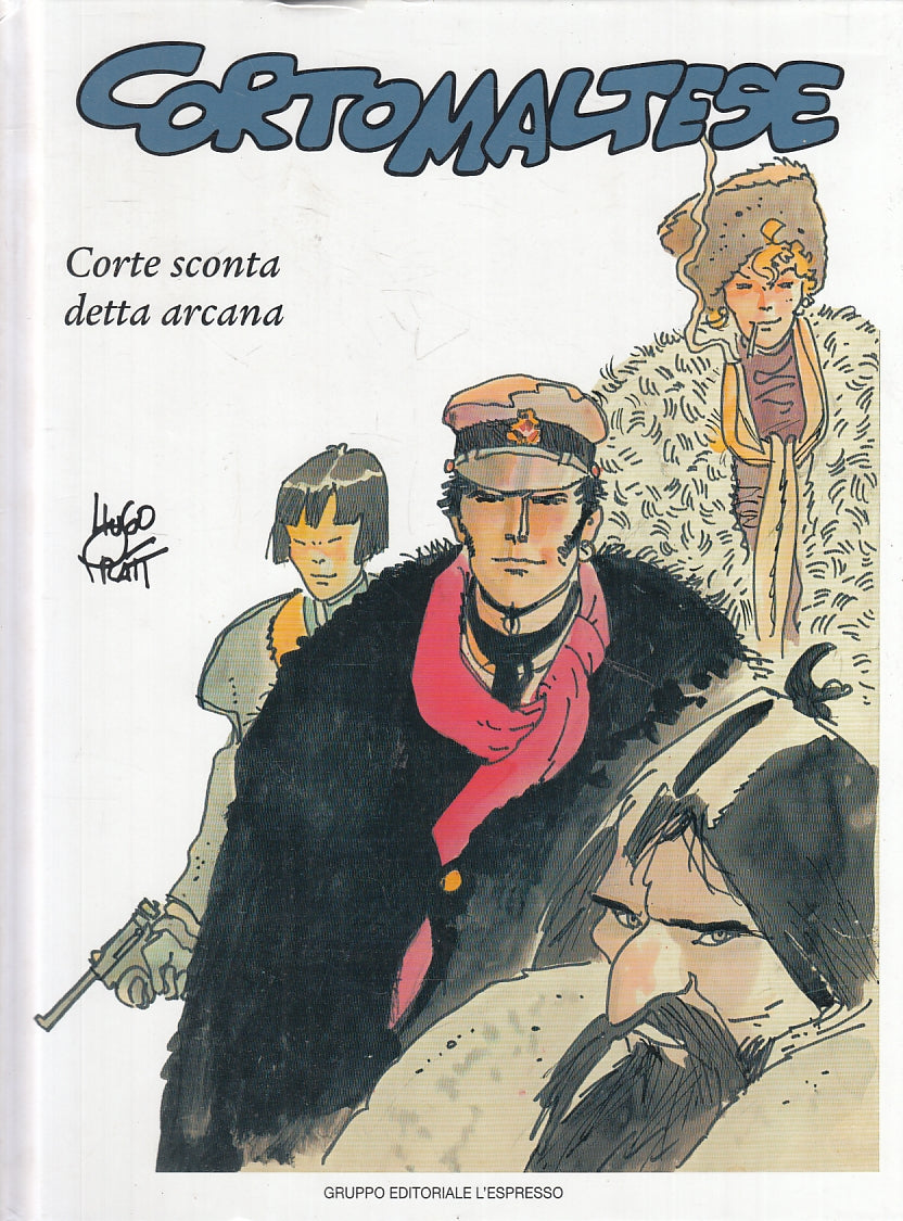 FV- CORTO MALTESE 6 CORTE SCONTA DETTA ARCANA- HUGO PRATT- ESPRESSO- 2006- C-A23