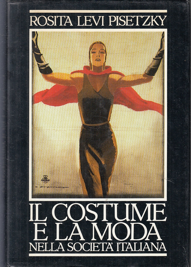 LS- COSTUME E MODA NELLA SOCIETA' ITALIANA- LEVI PISETZKY- CDE--- 1985-CS-ZFS402