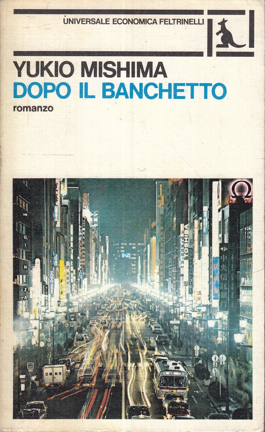 LN- DOPO IL BANCHETTO- MISHIMA- FELTRINELLI- UNIVERSALE ECONOMICA-- 1982- B- XFS