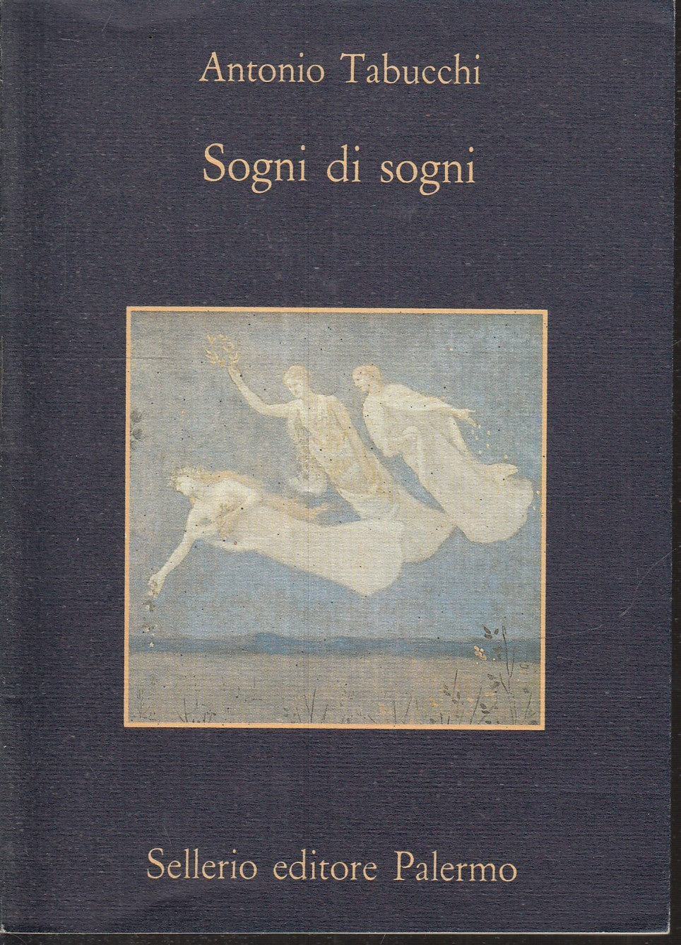 LN- SOGNI DI SOGNI - ANTONIO TABUCCHI - SELLERIO - LA MEMORIA 267-- 1992- B- XFS