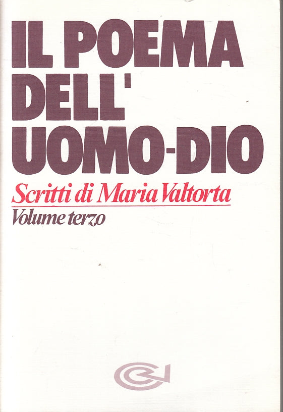 LS- IL POEMA DELL'UOMO DIO VOLUME TERZO - MARIA VALTORTA ---- 1992 - B - ZFS143