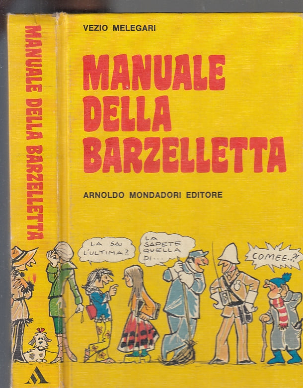 FZ- MANUALE DELLA BARZELLETTA - VEZIO MELEGARI - MONDADORI -- C - A23