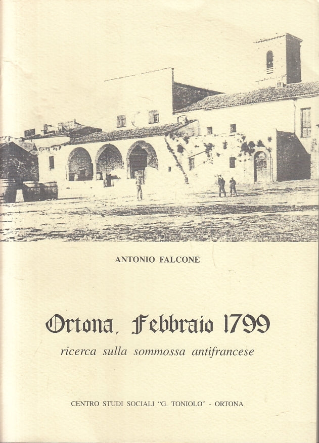 LS- ORTONA FEBBRAIO 1799 RICERCA SOMMOSSA ANTIFRANCESE - FALCONE- 1998- S- ZFS36