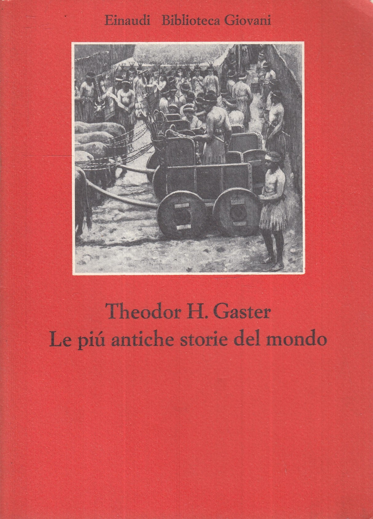 LS- LE PIU' ANTICHE STORIE DEL MONDO - GASTER - EINAUDI - GIOVANI-- 1975- B- XFS