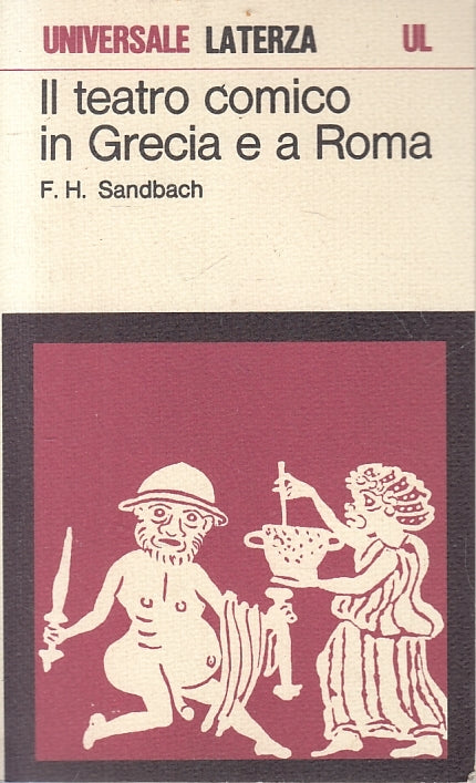 LN- IL TEATRO COMICO IN GRECIA E A ROMA- SANDBACH- LATERZA- UL 521-- 1979- B-XFS