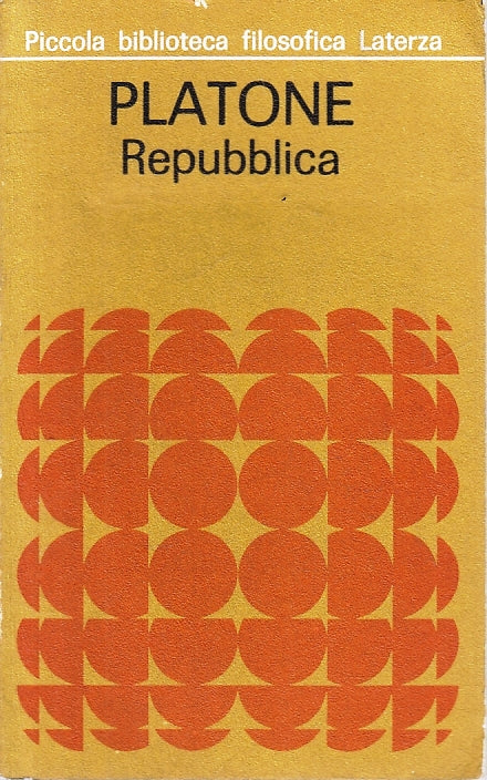 LN2- REPUBBLICA - PLATONE - PICCOLA BIBLIOTECA FILOSOFICA LATERZA - B- XFS