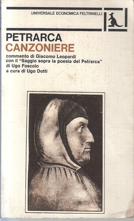LN- CANZONIERE - PETRARCA - FELTRINELLI - UNIVERSALE ECONOMICA -- 1979 - B- XFS