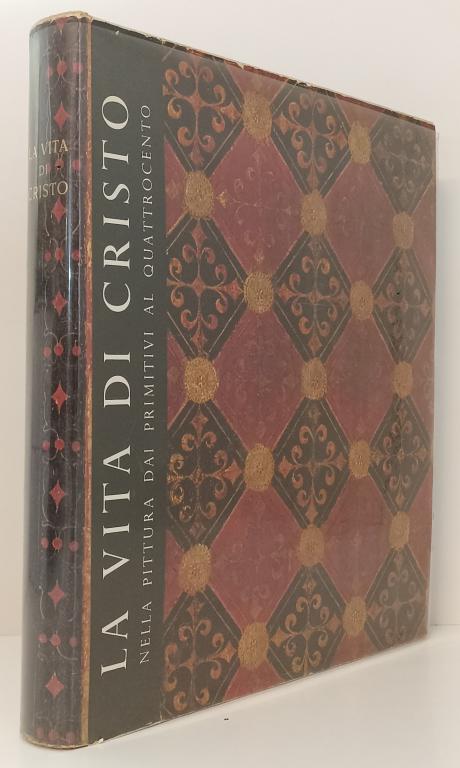 LT- LA VITA DI CRISTO NELLA PITTURA PRIMITIVI -- MONDADORI --- 1959- CS- ZFS707