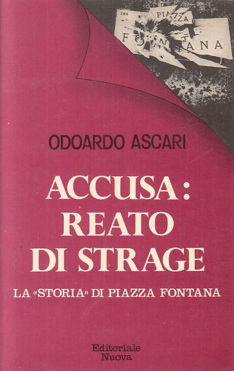 LS- ACCUSA: REATO DI STRAGE PIAZZA FONTANA - ODOARDO ASCARI ---- 1979- B- YFS168